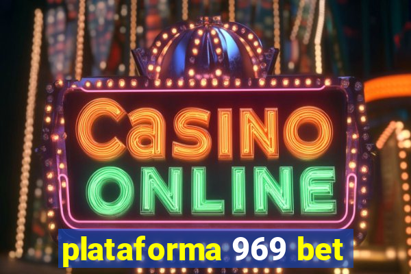 plataforma 969 bet